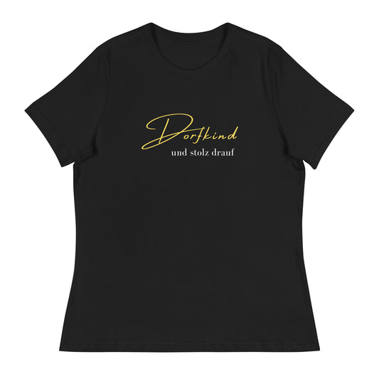 Dorfkind und stolz drauf - Frauen T-Shirt
